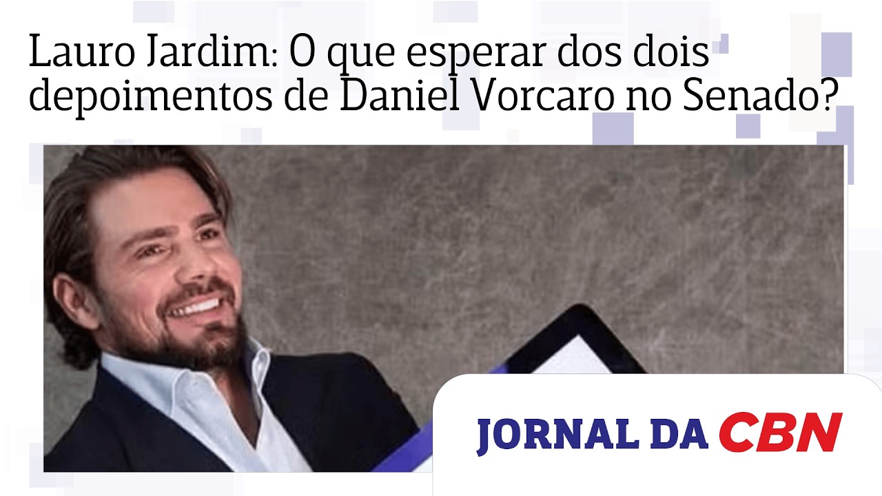 Lauro Jardim: O que esperar dos dois depoimentos de Daniel Vorcaro no Senado?