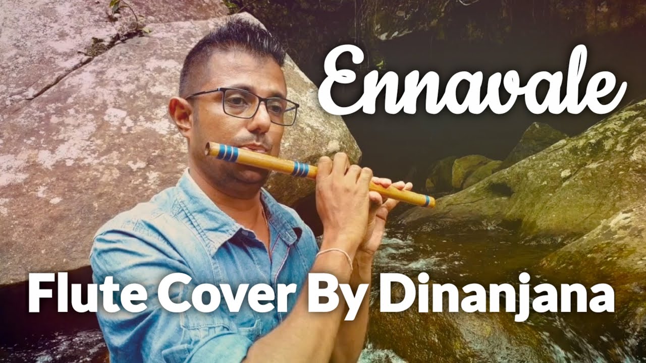 Ennavale Adi Ennavale - Flute Cover By Dinanjana #Ennavale #Flute #IndianMusic #TamilMusic