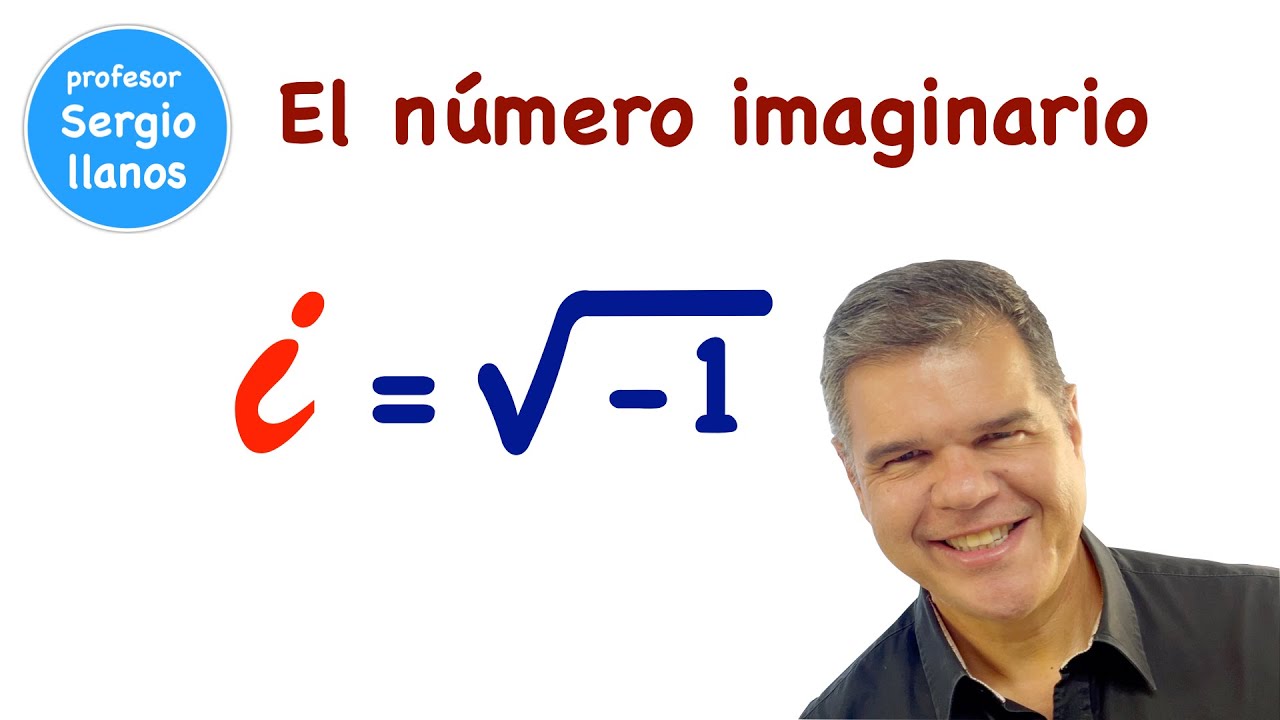 EL N&Uacute;MERO IMAGINARIO i - Descubre sus secretos