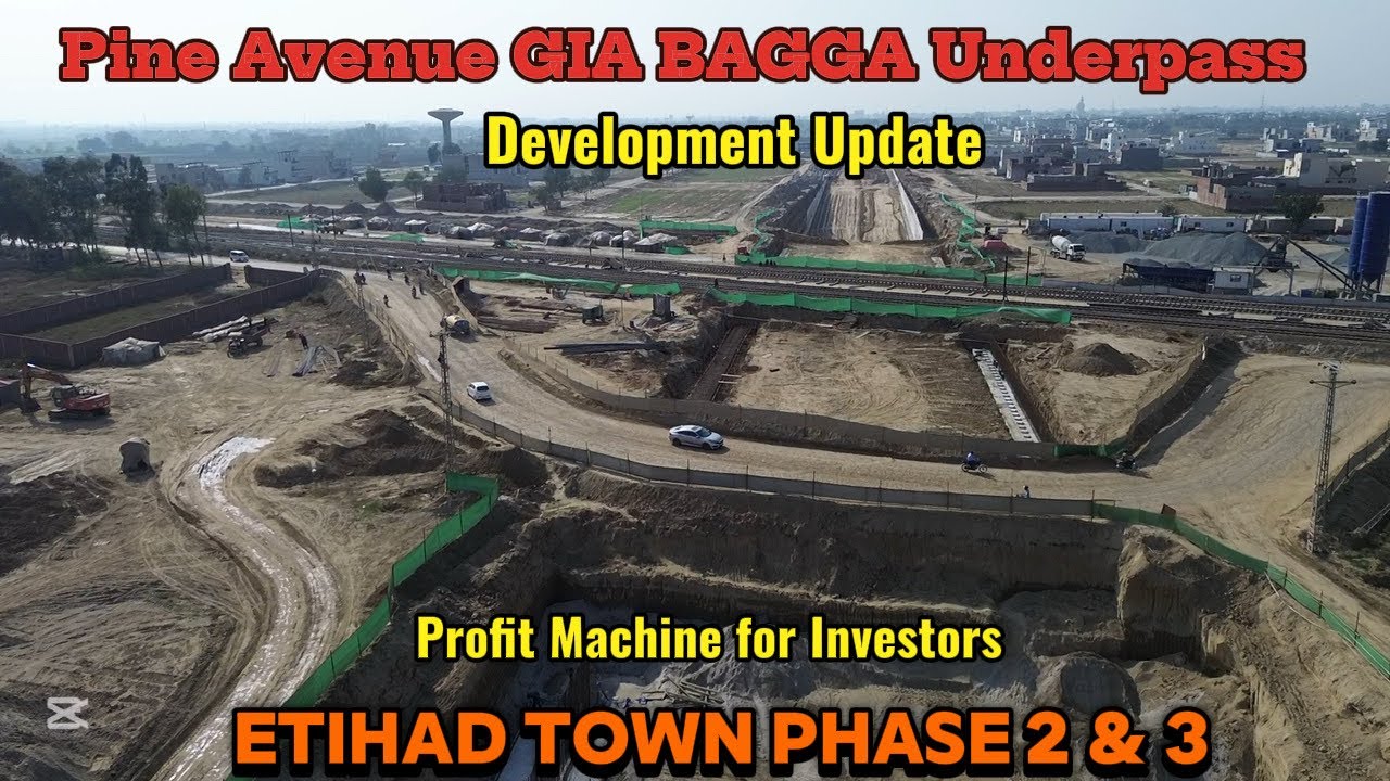 Pine Avenue GIA BAGGA Underpass Development Update | Etihad Town Phase 3 | The Business Park 