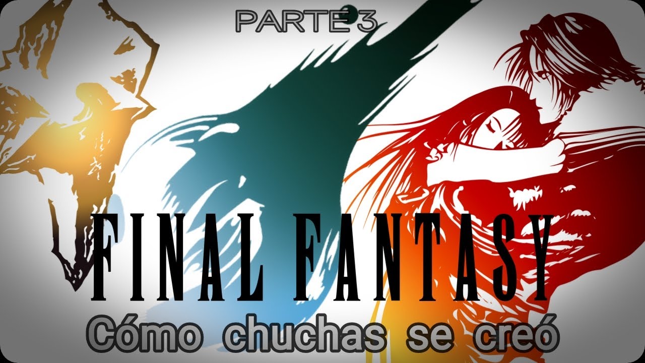 Cómo chuchas se creó la saga de Final Fantasy? | Parte 3