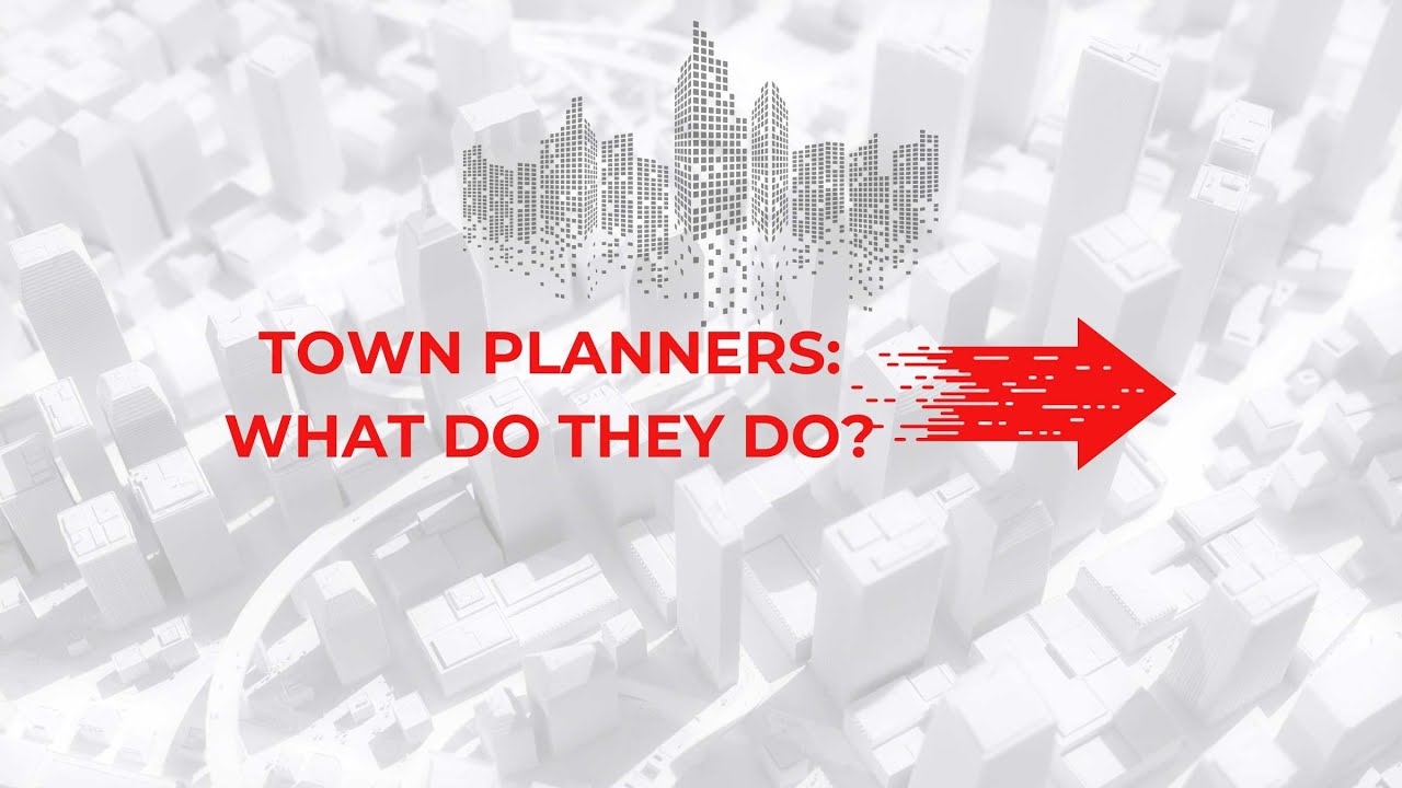 What Does A Town Planner Do?