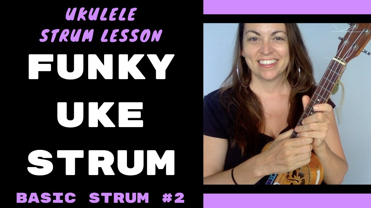 FUNKY UKULELE STRUM