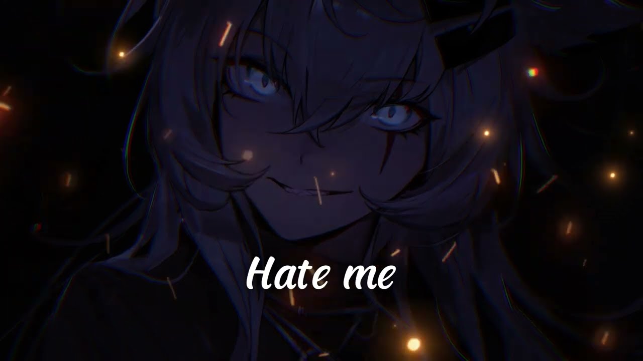 [Nightcore] Hate Me ft. Bärhild♡