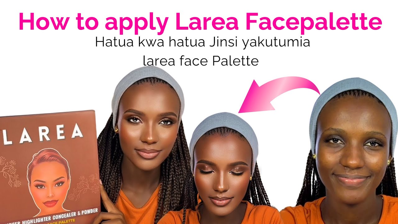 Jinsi ya kujipaka larea face palette mwenyewe na ukapendeza mnooo