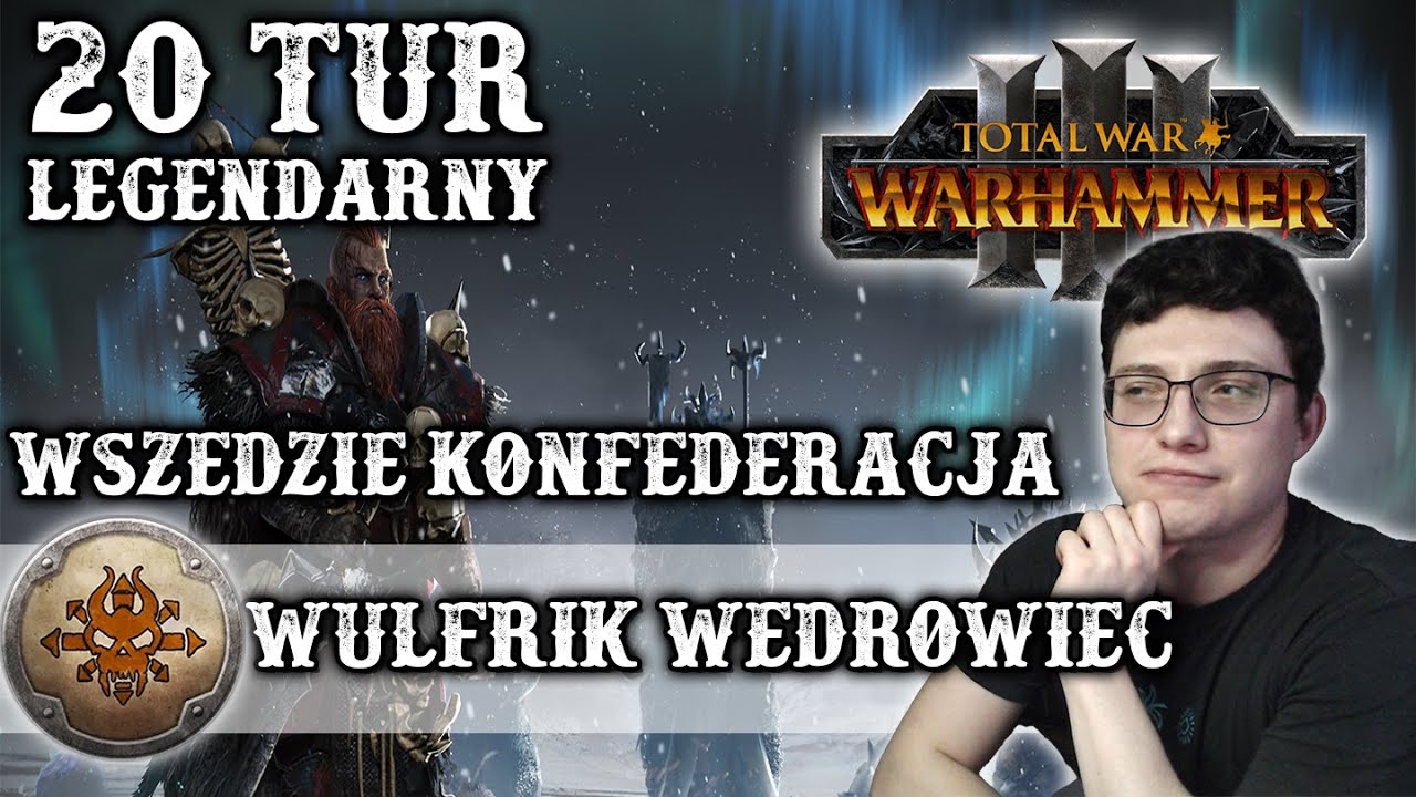 Legendarny Poziom 20 Pierwszych Tur Norska - Wulfrik Wedrowiec Obieżyświaty Total War Warhammer 3 PL