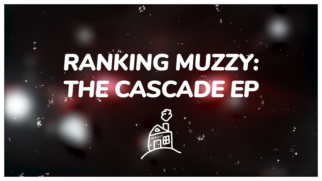 Hideout Ranks Muzz's The Cascade EP