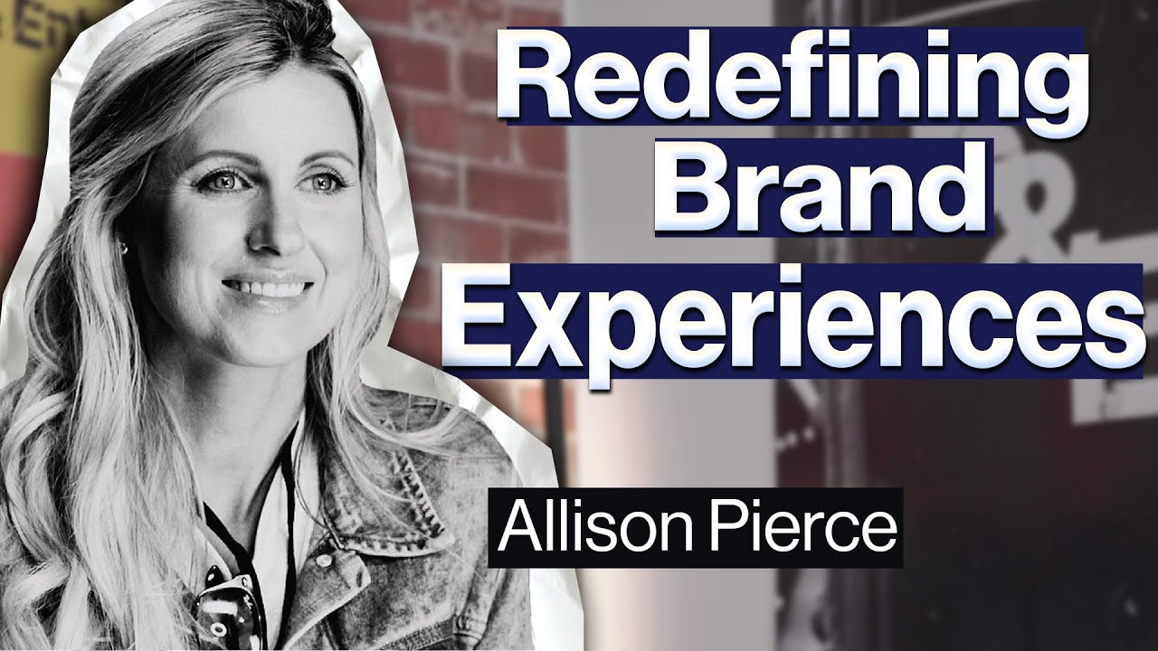 VML on Creativity with Allison Pierce, Redefining Brand Experiences