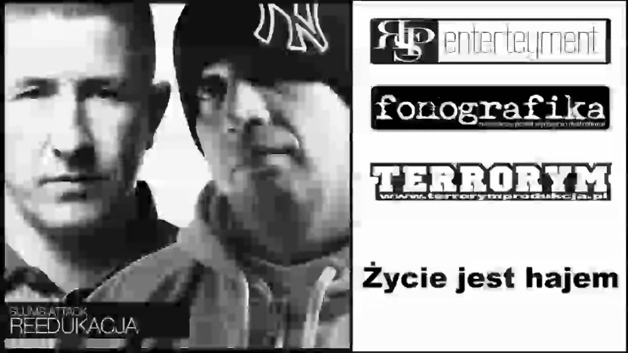 Slums Attack - Reedukacja  (Życie jest hajem) OFFICJAL