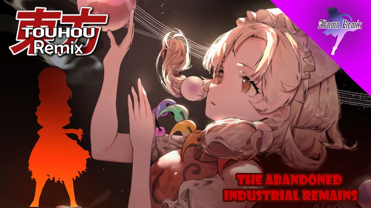TOUHOU 18 UM | The Abandoned Industrial Remains REMIX