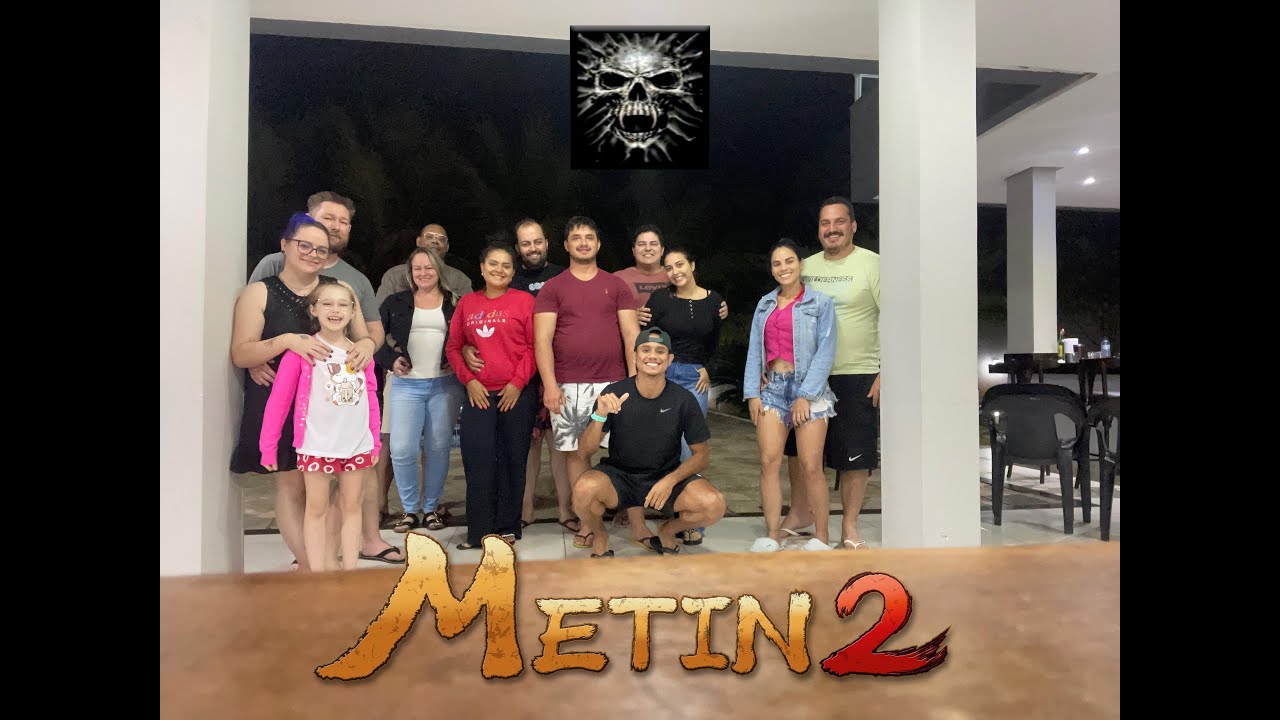 METIN 2 BR - 2° ENCONTRO PRESENCIAL GUILD PSYCHOKILLER (e amigos)