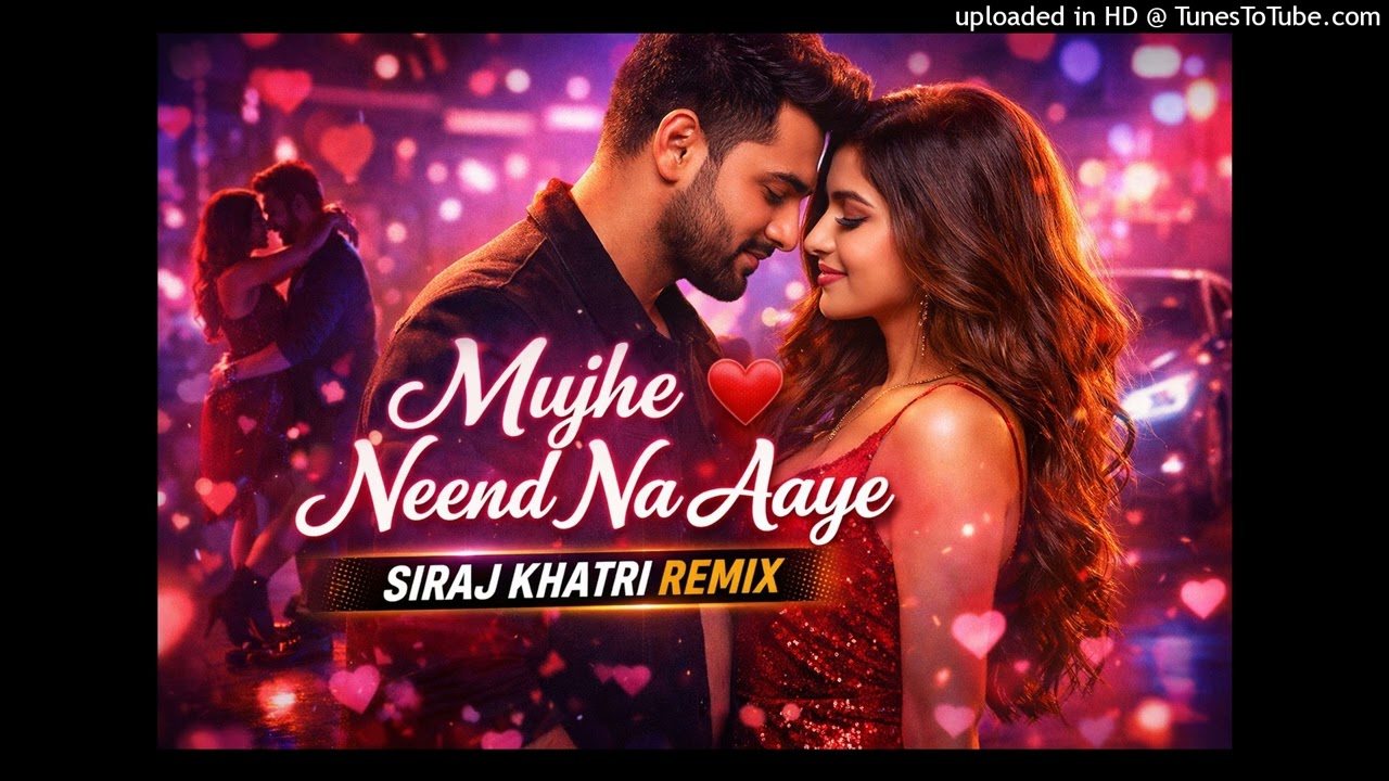 Mujhe Neend Na Aaye ❤️ Romantic Punjabi Hindi Rap Mix _ Siraj Khatri Remix _ Love Dance Song 2026 (1