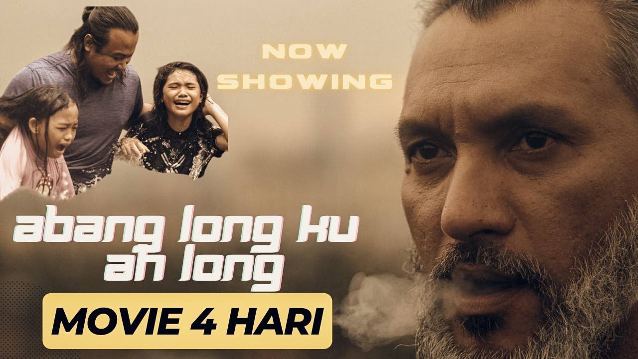Abang Long Ku Ah Long Movie ( Full Movie ) - Movie 4 Hari