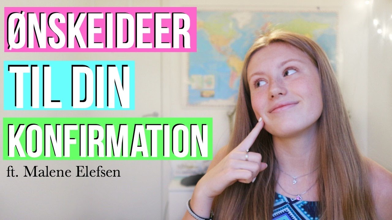 25+ ideer til konfirmationsønsker ft. Malene Elefsen