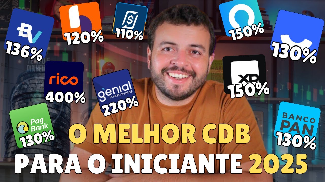 OS MELHORES INVESTIMENTOS PARA INICIANTES 120% CDI a 400% CDI! QUANTO RENDE? CDB PARA 2025