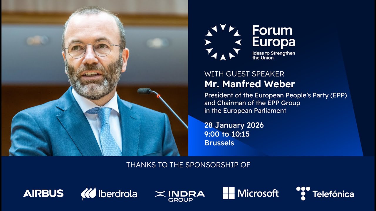 Forum Europa | Mr. Manfred Weber - President, European People's Party (EPP) & Chairman, EPP Group