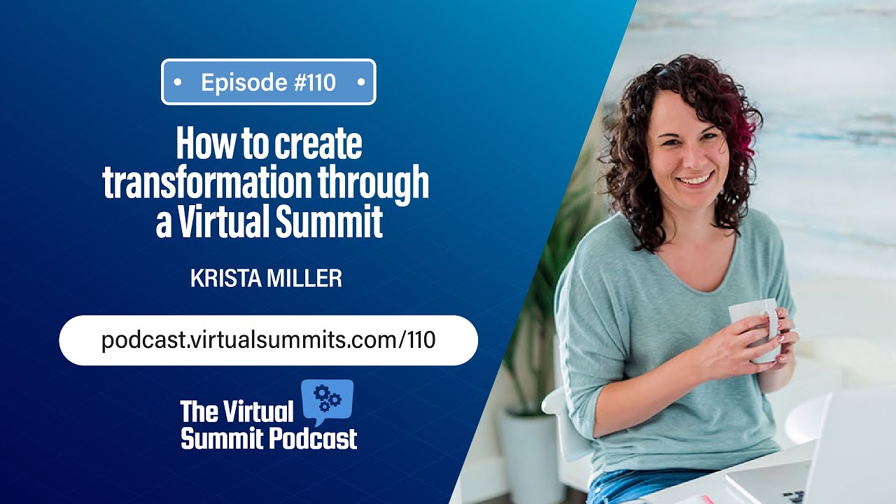 How To Create Transformation Through A Virtual Summit