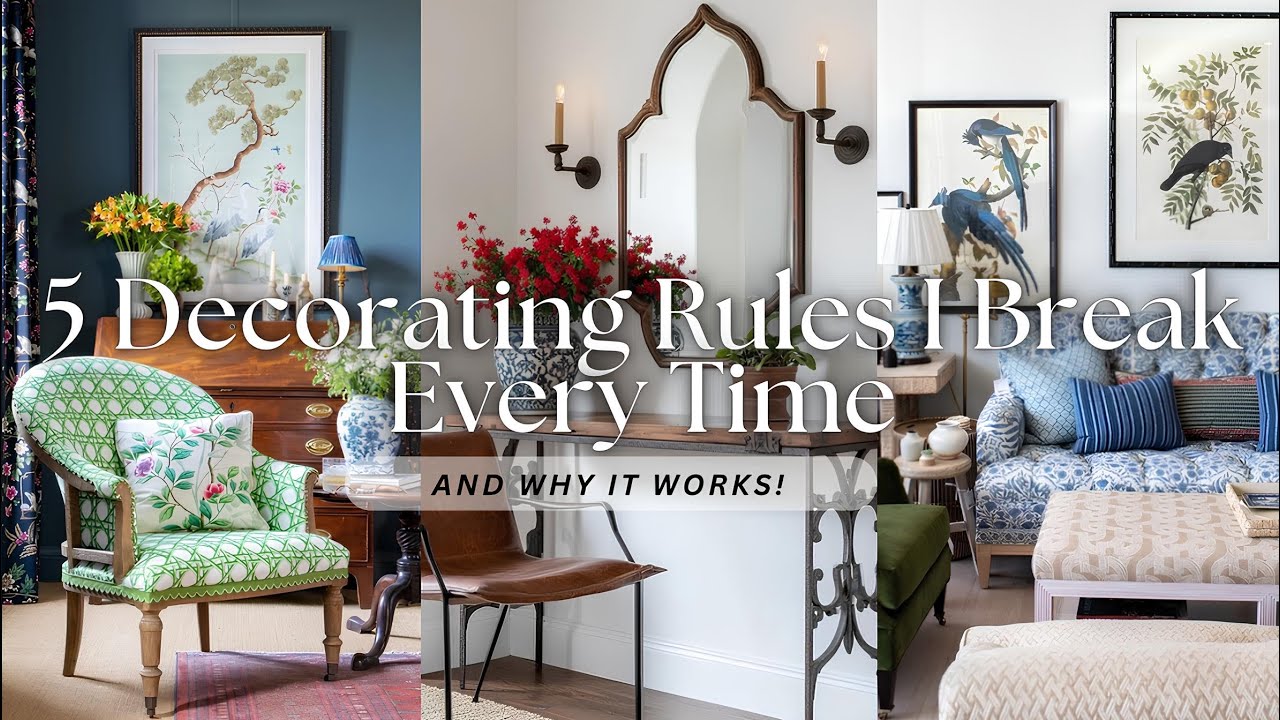 5 Decorating Rules I Break Every Time (And Why It Works!)