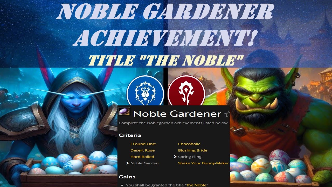 Noble Gardener! Wow Achievement Guide | Noblegarden Event | How to get title 