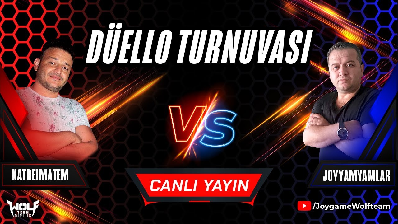 Wolfteam Düello Turnuvası | Katre-i Matem 🆚 JoYYaMYaMLaR