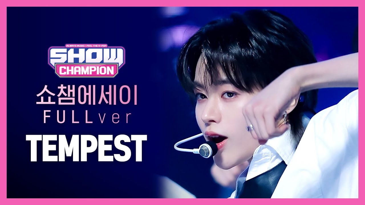 [쇼챔에세이 FULL ver] 반짝반짝 빛나는 TEMPEST의 스토리와 무대를 모아서✨ l #쇼챔피언 l #Showchampion