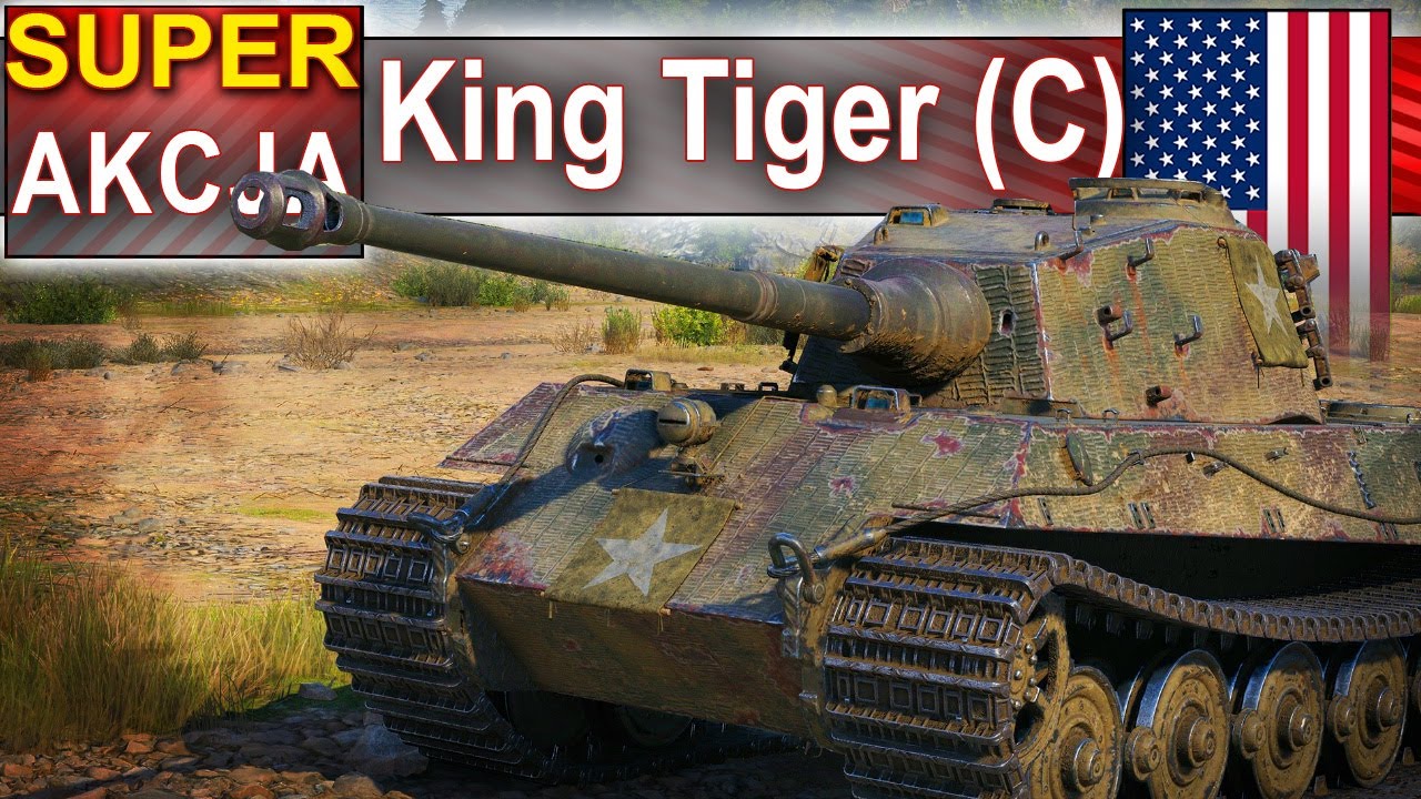 King Tiger (C) - jaki jest naprawdę? - World of Tanks