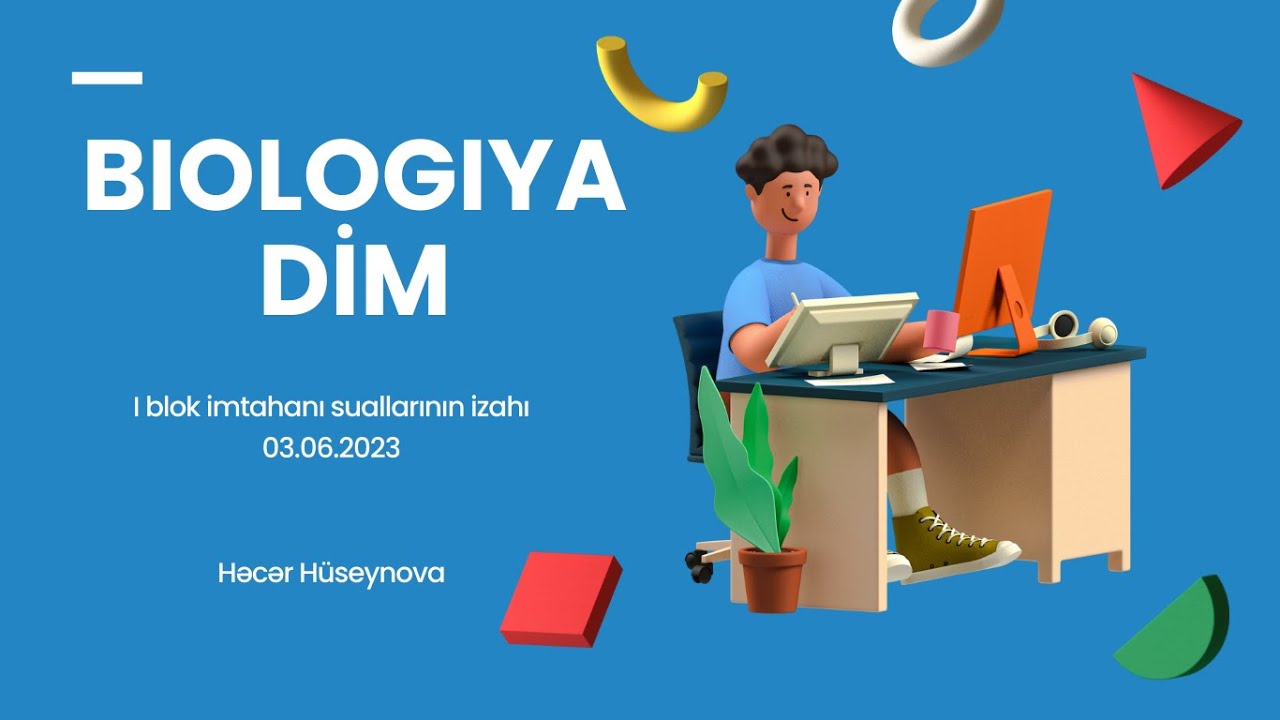 Biologiya  DİM qəbul suallarının izahı  3 iyun 2023