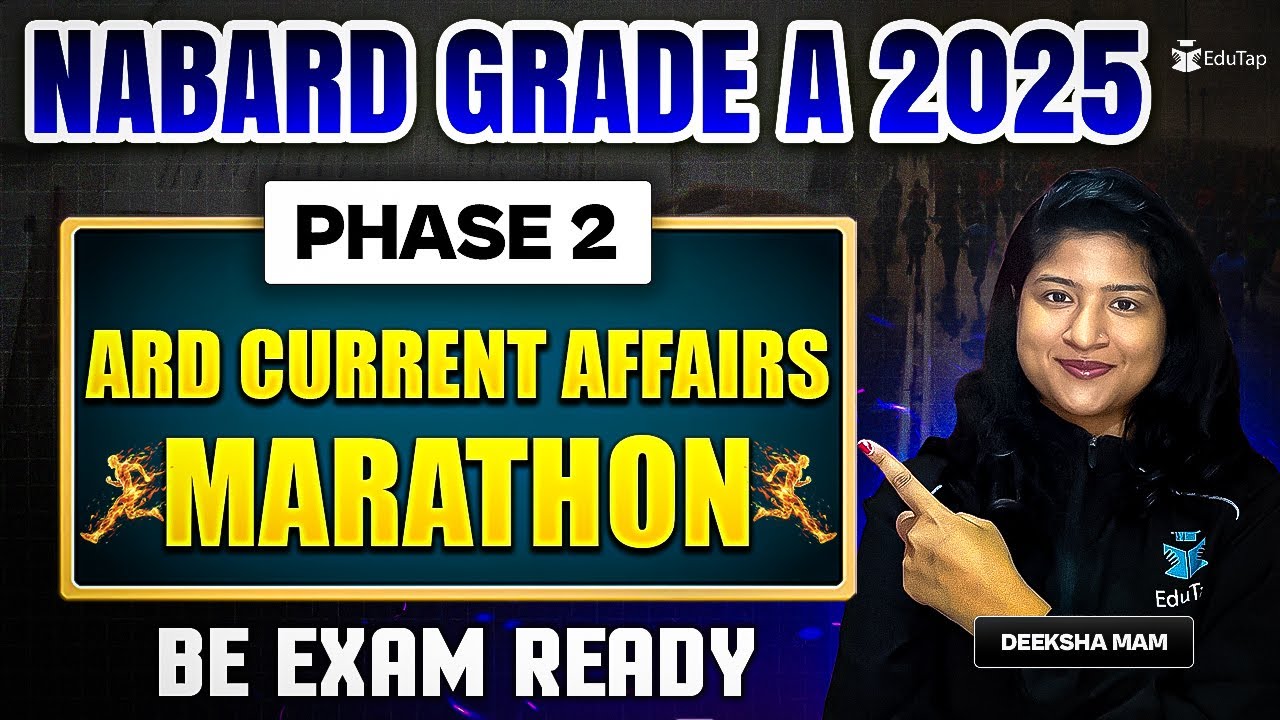 NABARD Grade A ARD Current Affairs Marathon 2025 | NABARD Assistant Manager Phase 2 Revision