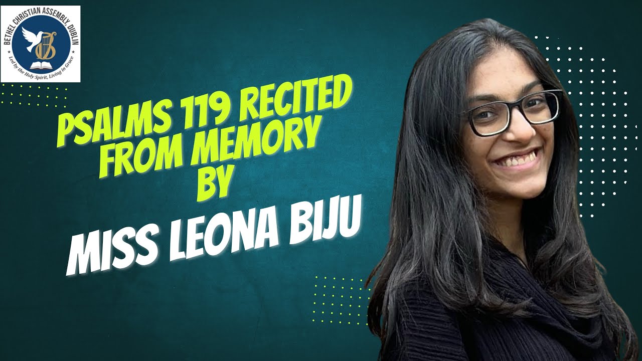 Psalms 119 Recited from memory by Ms. Leona Biju on 23/11/2025