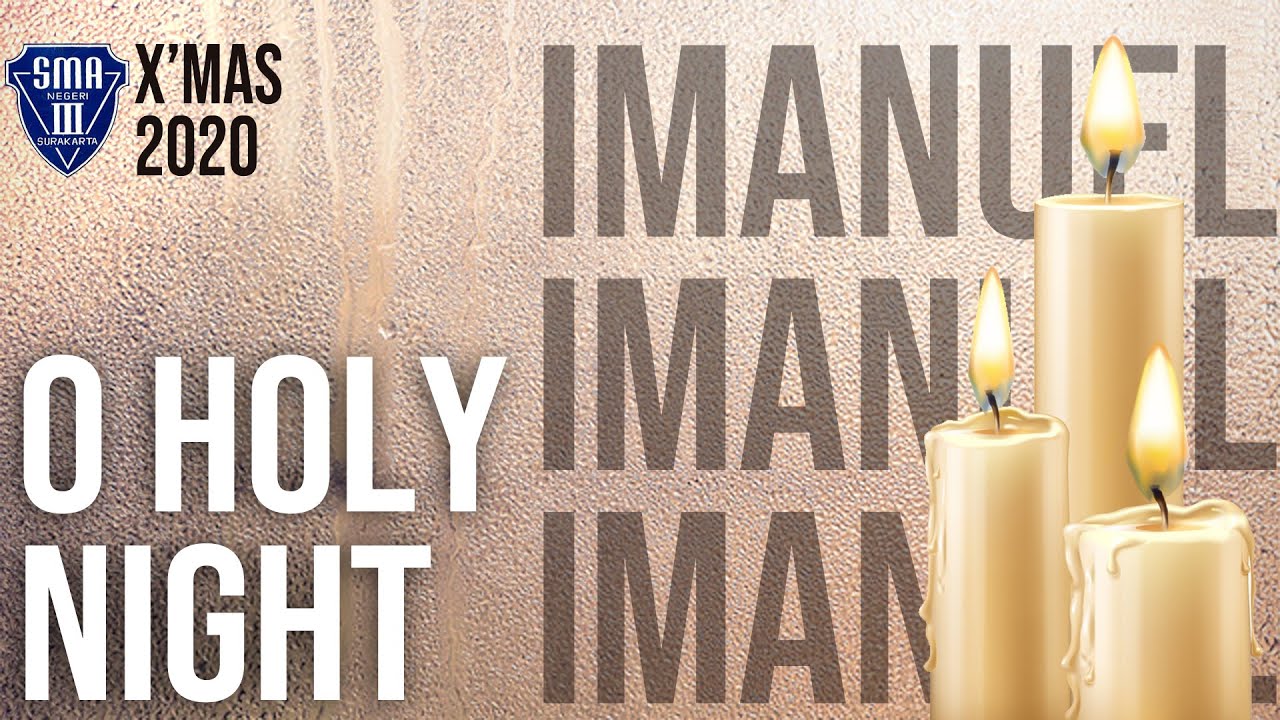 O Holy Night / Malam Kudus - Penyalaan Lilin Natal Online Rokris dan Rokat SMA Negeri 3 Surakarta