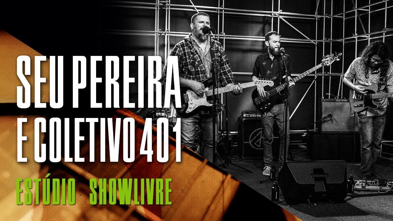 Seu Pereira e Coletivo 401 no Estúdio Showlivre - Apresentação completa
