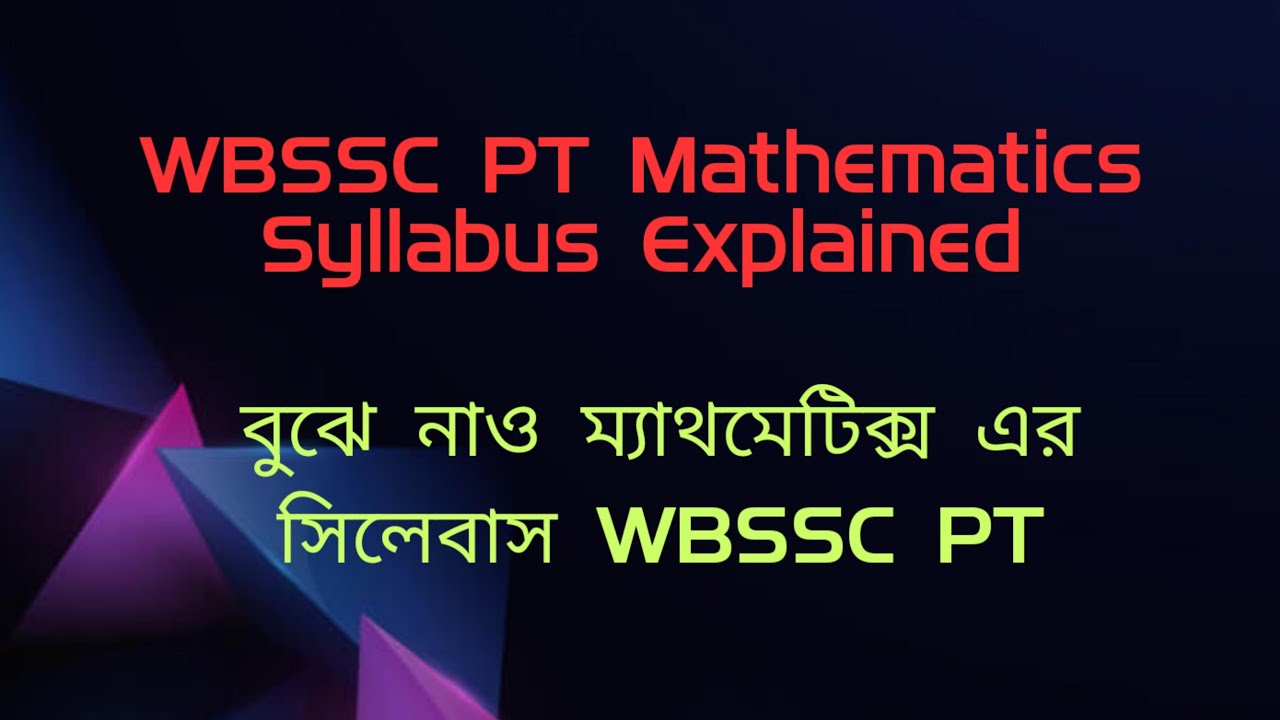 WBSSC (PT) MATHS SYLLABUS EXPLAINED