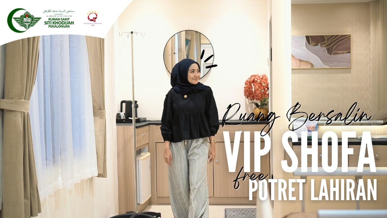 Ruang Bersalin VIP Shofa kini tampil INSTAGRAMABLE dan FREE Potret Lahiran