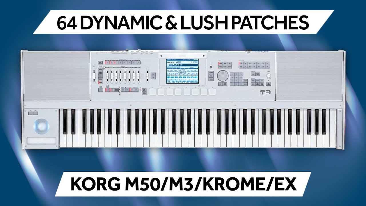 KORG M3 - M50 - KROME / EX ♫ 64 Custom Sounds ► MOTIONS SOUNDSET
