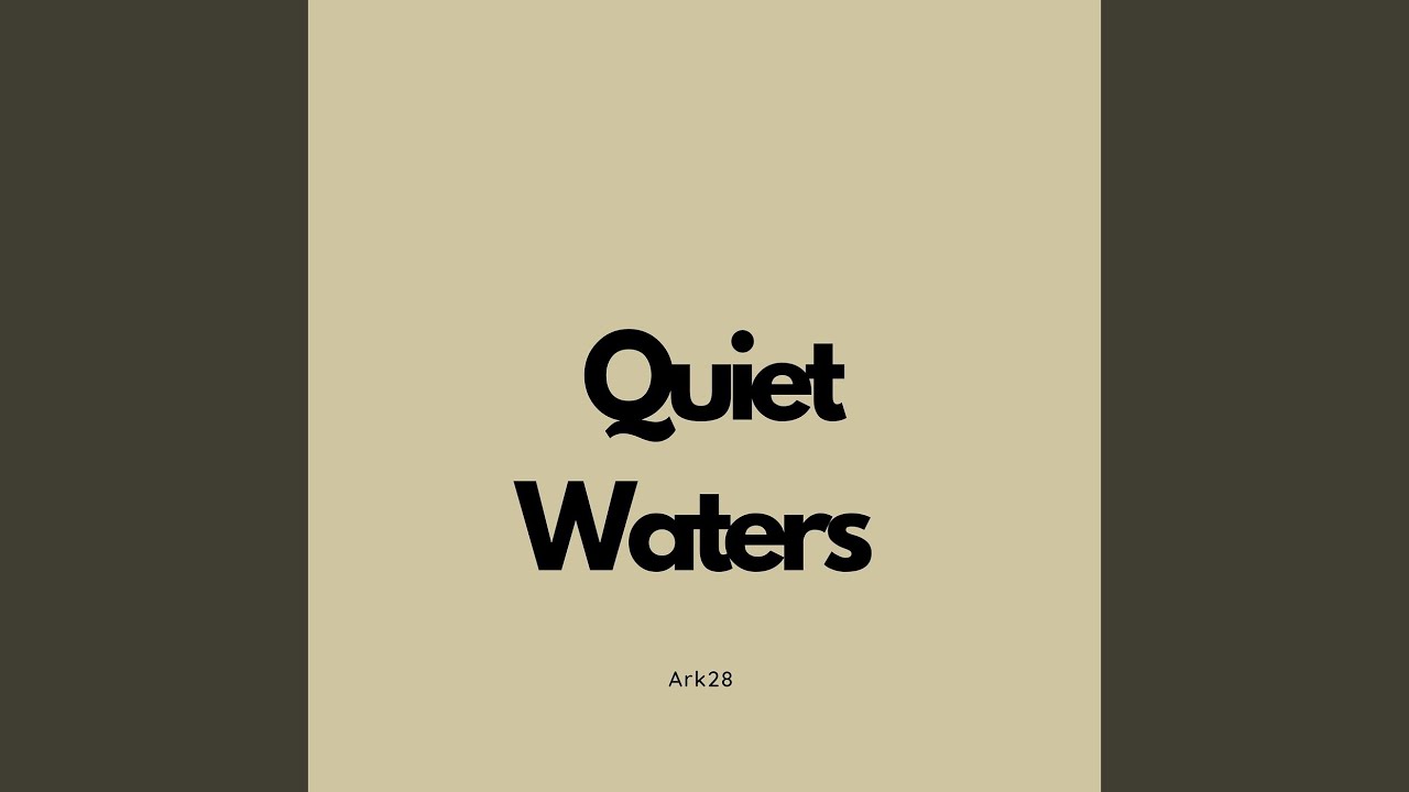 Quiet Waters
