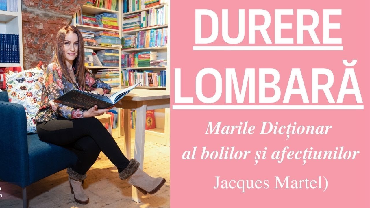 Afirmație pentru reducerea durerii lombare - J. Martel, Marele dicționar al bolilor și afecțiunilor