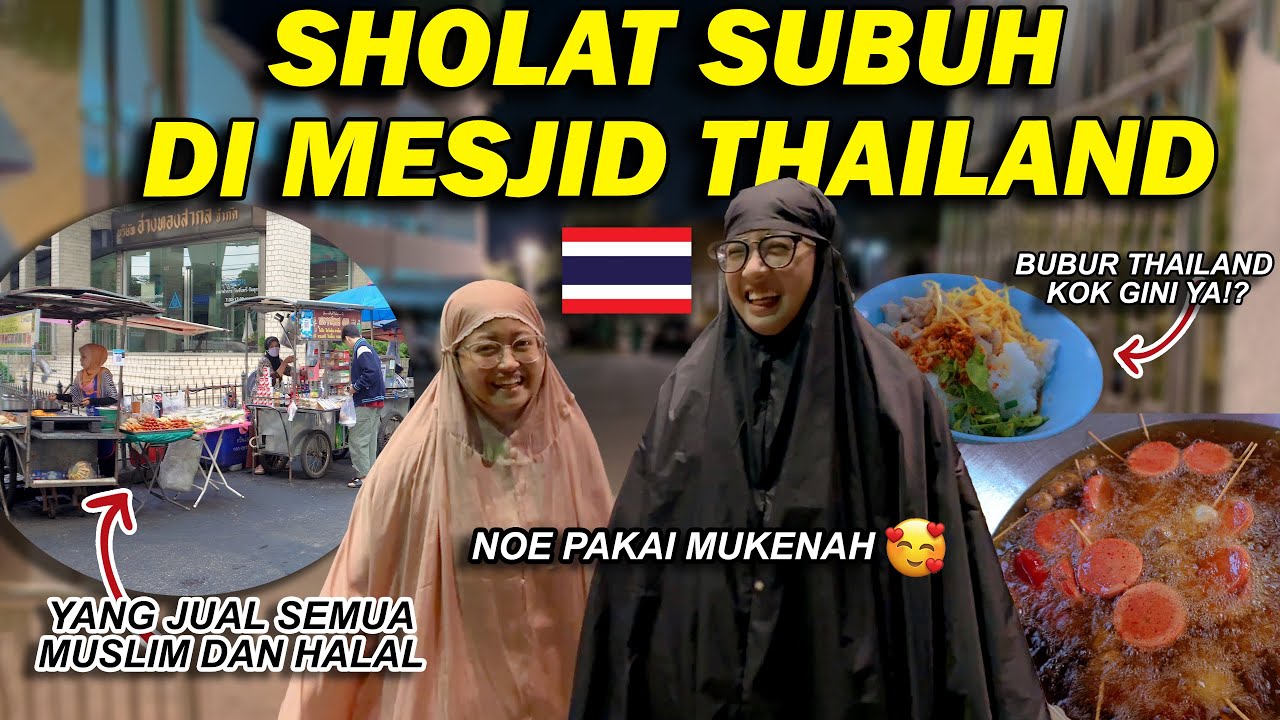 SHOLAT SUBUH DI MESJID THAILAND !