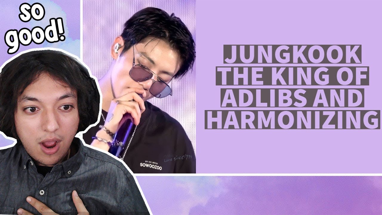 Jungkook the king of adlibs and harmonizing - Reaction