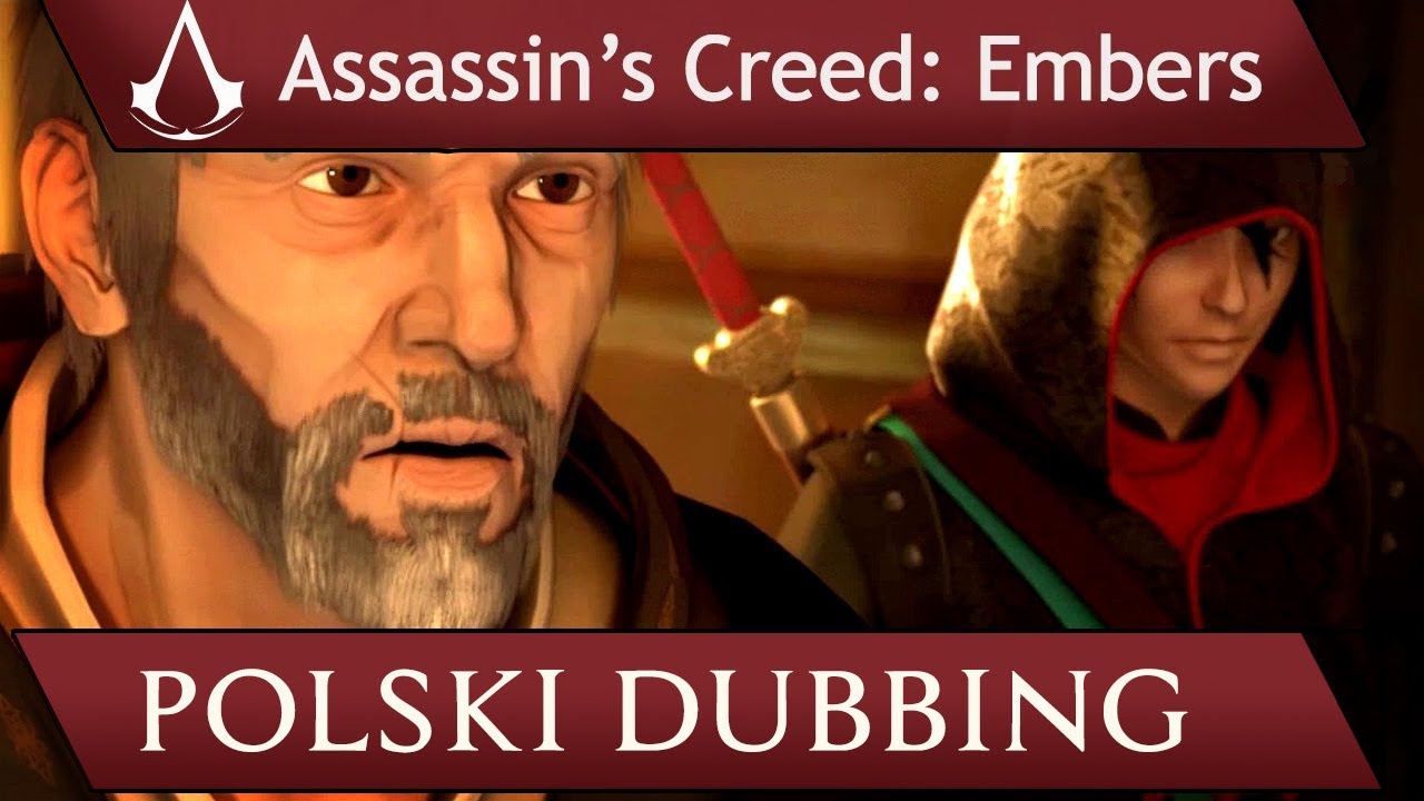 ASSASIN'S CREED EMBERS   (Fandub PL)