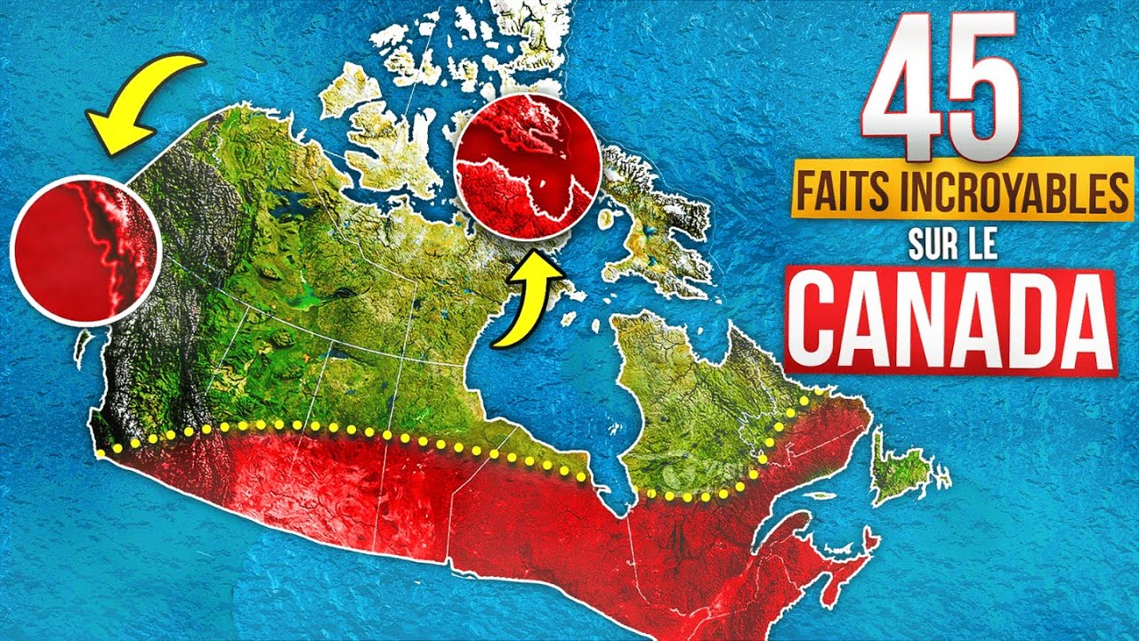 45 Faits Géographiques ÉTONNANTS sur le CANADA