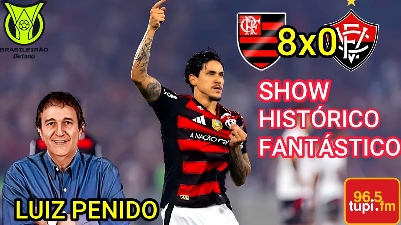 Flamengo 8 x 0 Vitória Narração LUIZ PENIDO Brasileirão 2025