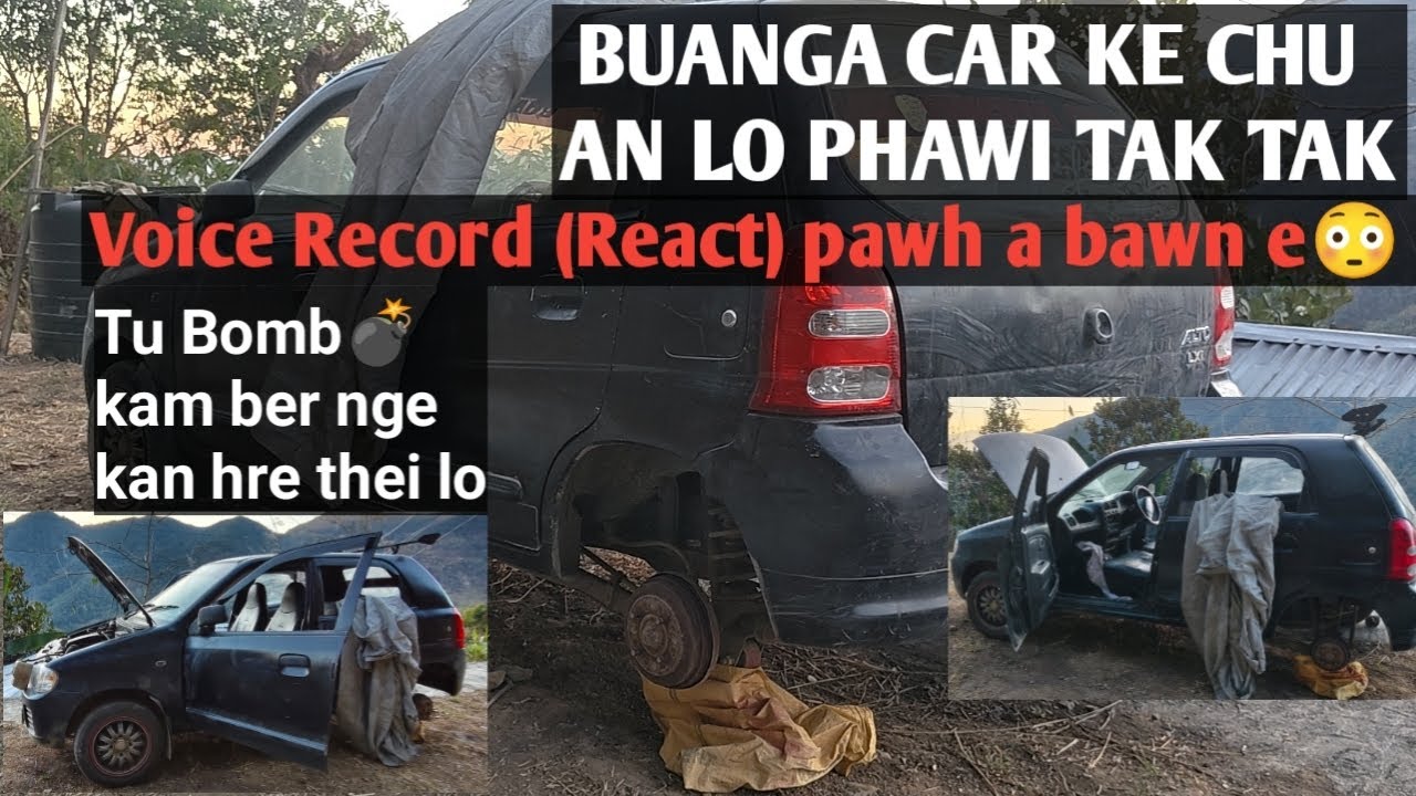 Buaga Car mawlh khi a pawi takzet, alo haw dawn em?