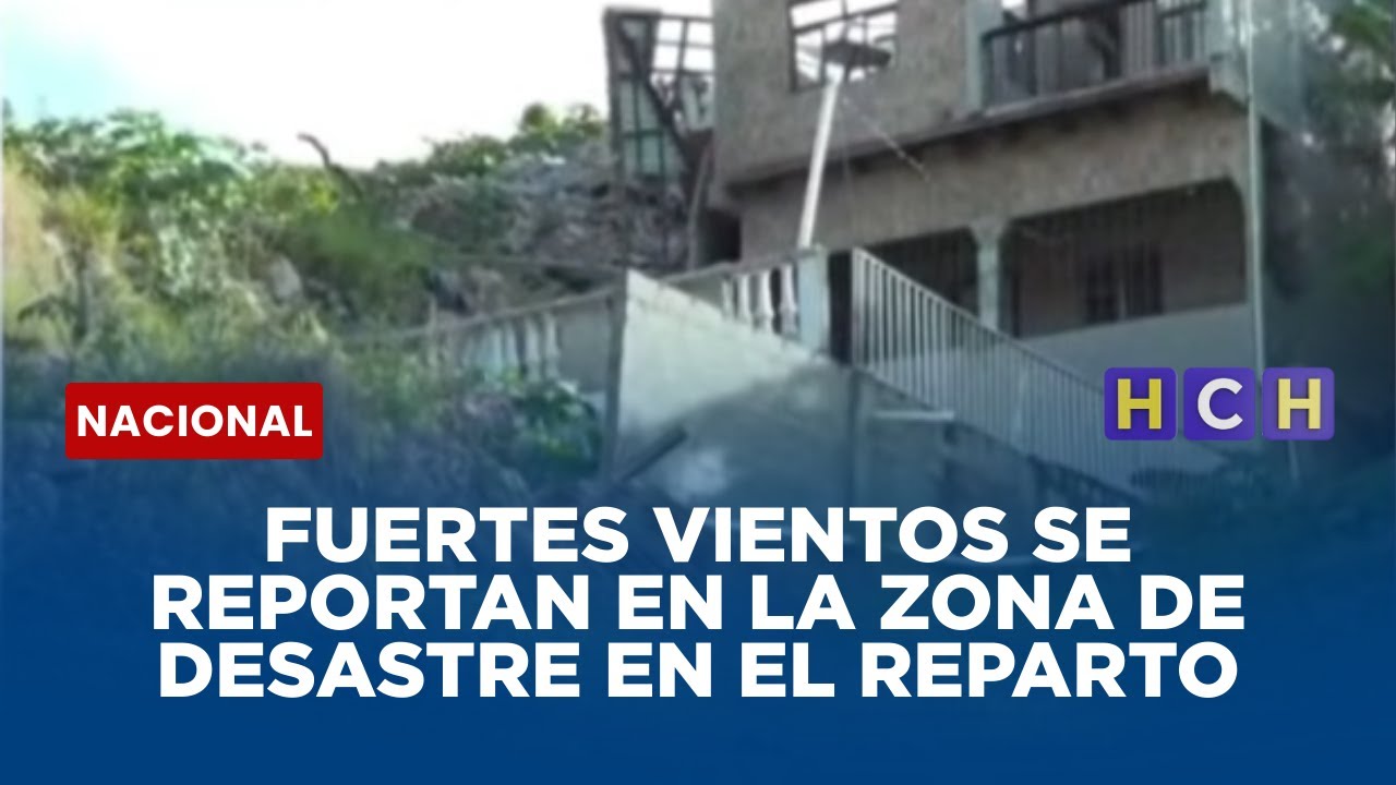Fuertes vientos se reportan en la zona de desastre en El Reparto