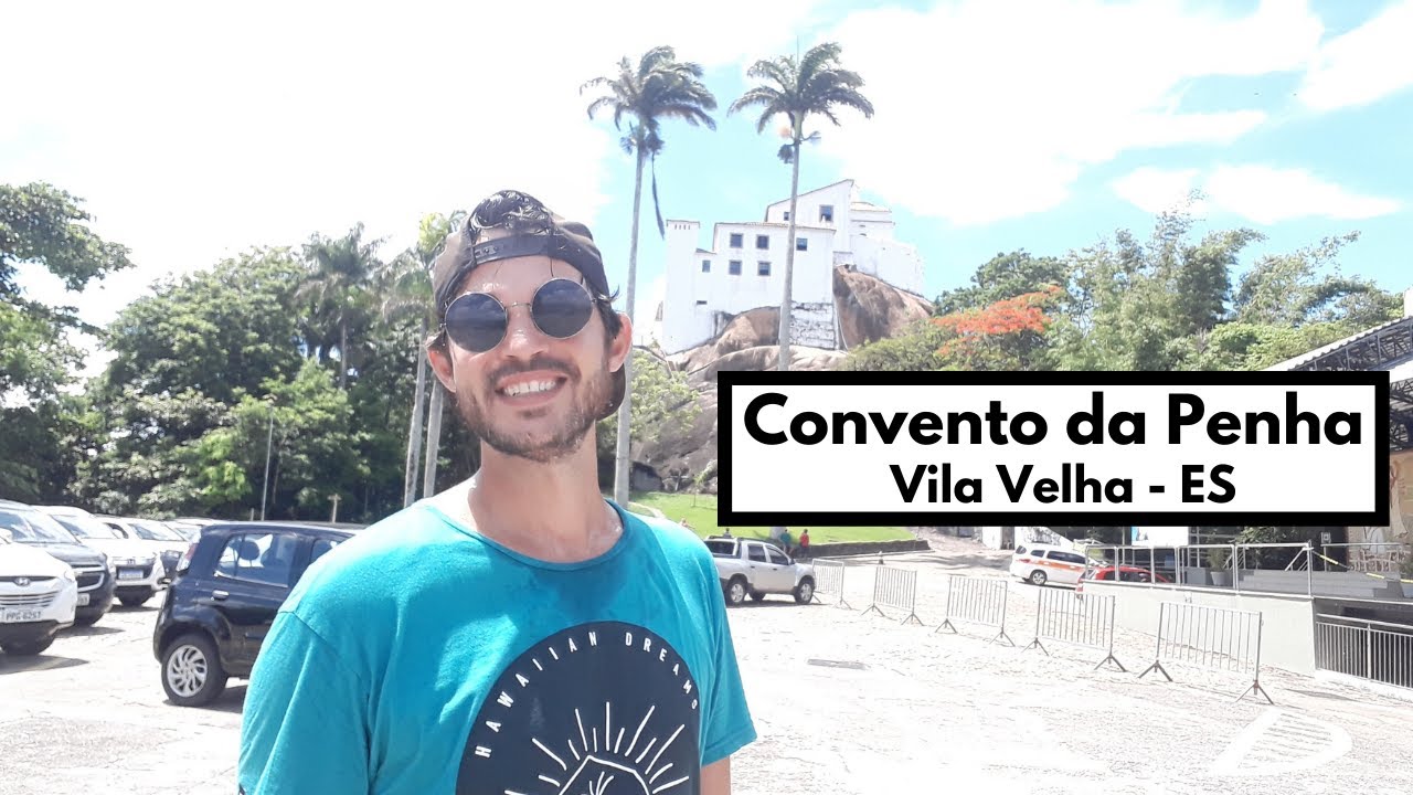 Convento da Penha, Vila Velha, ES | Andarilho Capixaba #15