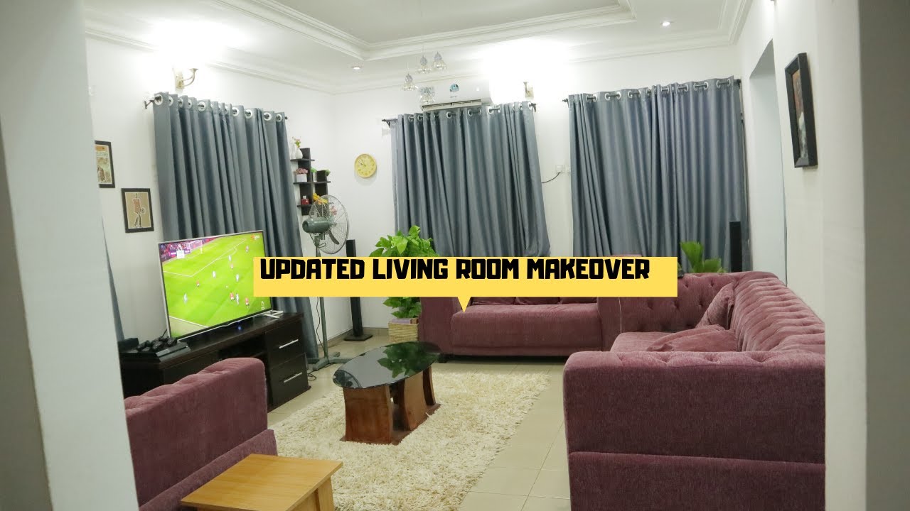 LIVING ROOM  MAKEOVER ON A BUDGET IN NIGERIA 2020