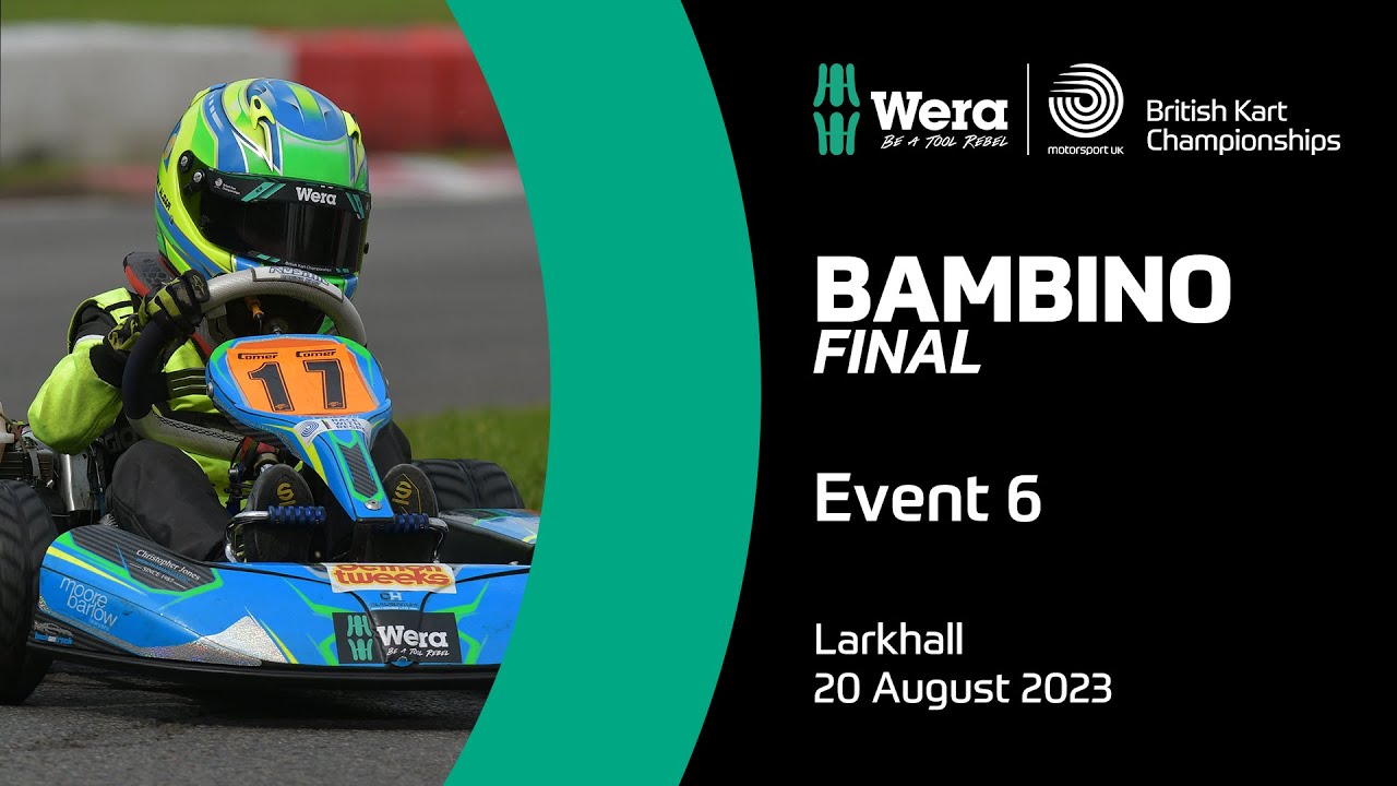 Bambino Final | Event 6, Larkhall | Wera Tools British Kart Championships 2023