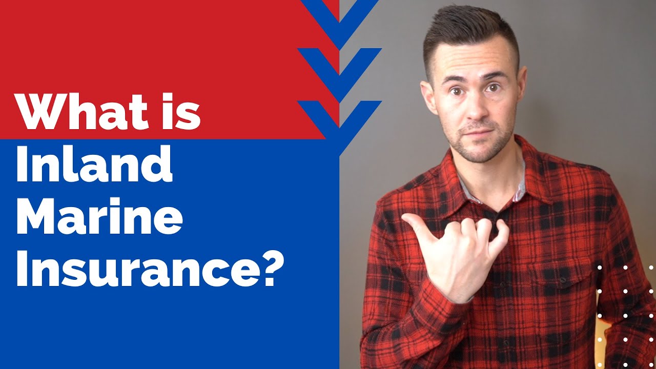 What is Inland Marine Insurance?