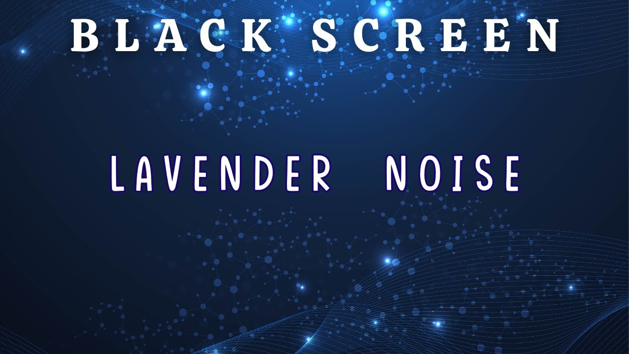LAVENDER NOISE: Soothing Frequencies for Calm Mind & Stress Relief – Enhance Sleep and Focus