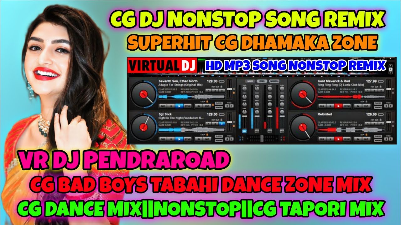 CG DJ NONSTOP SONG REMIX SUPERHIT CG DHAMAKA CG DANCE MIX CG TAPORI MIX CG BAD BOYS VR DJ PENDRAROAD