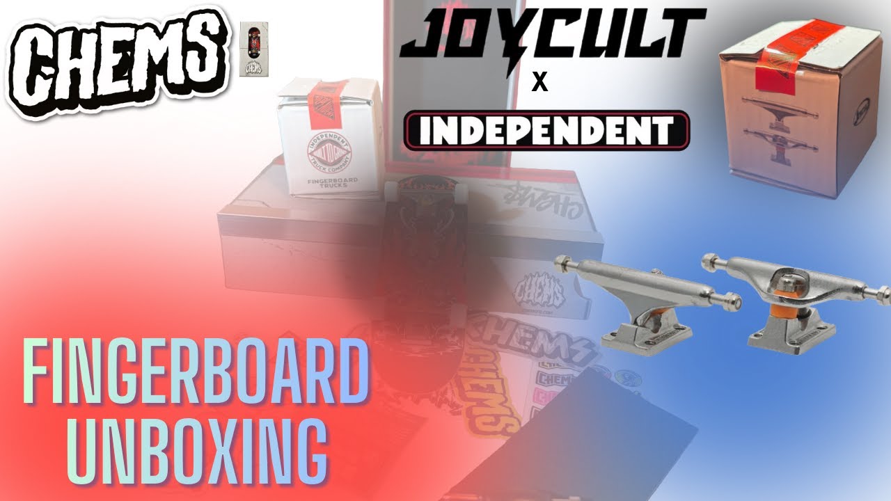 Chems & Joycult x Indy Fingerboard Unboxing